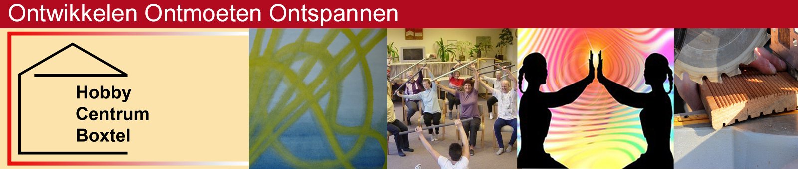 Ontwikkelen Ontmoeten Ontspannen